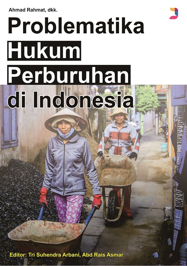 problematika hukum Perburuhan di Indonesia