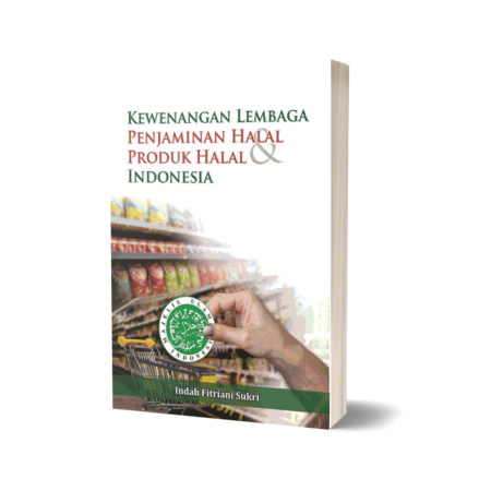 Kewenangan Lembaga Penjaminan Halal dan Produk Halal Indonesia