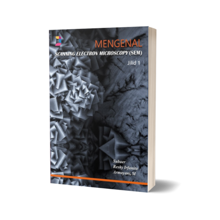 Mock up Mengenal Scanning Electron Microscopy (SEM) Jilid 1