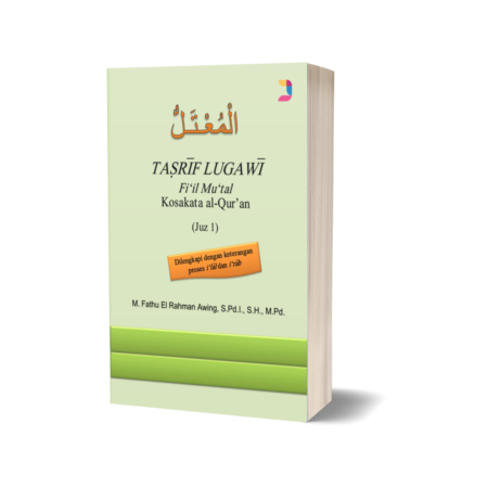 Al-Mu'tal Tasrif Lugawi Fi'il Mu'tal Kosakata al-Qur'an