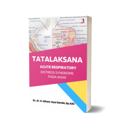 Tatalaksana Acute Respiratory Distress Syndrome pada Anak - Jariah Publishing
