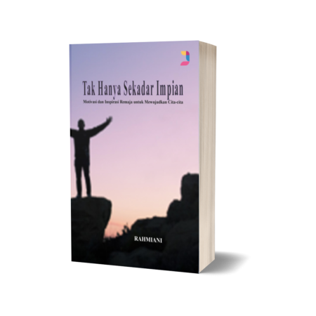 Tak Hanya Sekedar Impian