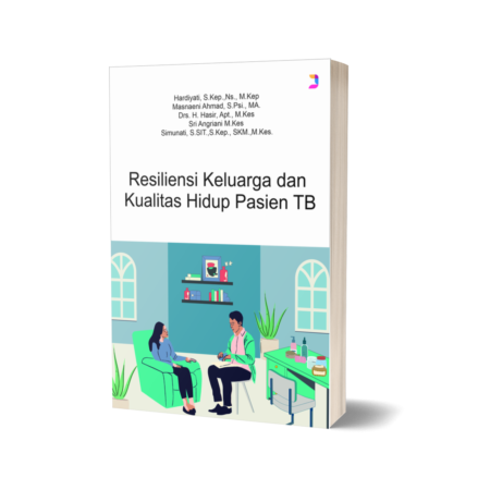 Buku Resiliensi Keluarga dan kualitas hidup pasien TB