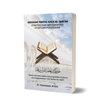 Gerakan Tuntas Baca Al-Quran : Strategi dan Implementasi di Satuan Pendidikan