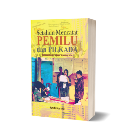 Setahun Mencatat Pemilu dan Pilkada