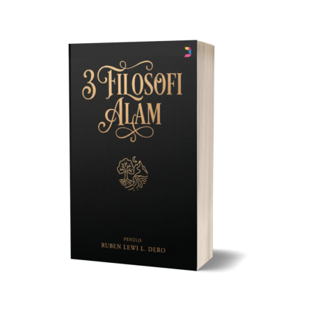 3 Filosofi Alam : Mengungkap 3 Potensi Alamiah untuk Menyegarkan Jiwa yang Gelisah