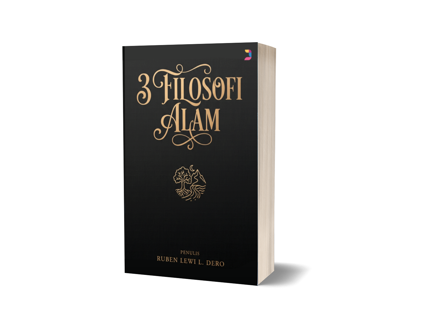 3 Filosofi Alam : Mengungkap 3 Potensi Alamiah untuk Menyegarkan Jiwa yang Gelisah